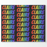 [ Thumbnail: Rainbow First Name "Claire"; Fun & Colorful Wrapping Paper ]