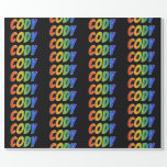 [ Thumbnail: Rainbow First Name "Cody"; Fun & Colorful Wrapping Paper ]