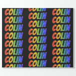 [ Thumbnail: Rainbow First Name "Colin"; Fun & Colorful Wrapping Paper ]