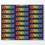 [ Thumbnail: Rainbow First Name "Connor"; Fun & Colorful Wrapping Paper ]