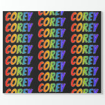 [ Thumbnail: Rainbow First Name "Corey"; Fun & Colorful Wrapping Paper ]