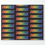 [ Thumbnail: Rainbow First Name "Danielle"; Fun & Colorful Wrapping Paper ]