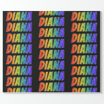 [ Thumbnail: Rainbow First Name "Diana"; Fun & Colorful Wrapping Paper ]