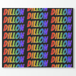 [ Thumbnail: Rainbow First Name "Dillon"; Fun & Colorful Wrapping Paper ]