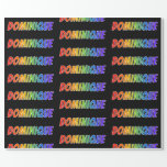 [ Thumbnail: Rainbow First Name "Dominique"; Fun & Colorful Wrapping Paper ]