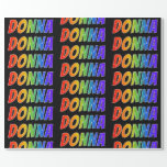 [ Thumbnail: Rainbow First Name "Donna"; Fun & Colorful Wrapping Paper ]