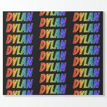 [ Thumbnail: Rainbow First Name "Dylan"; Fun & Colorful Wrapping Paper ]