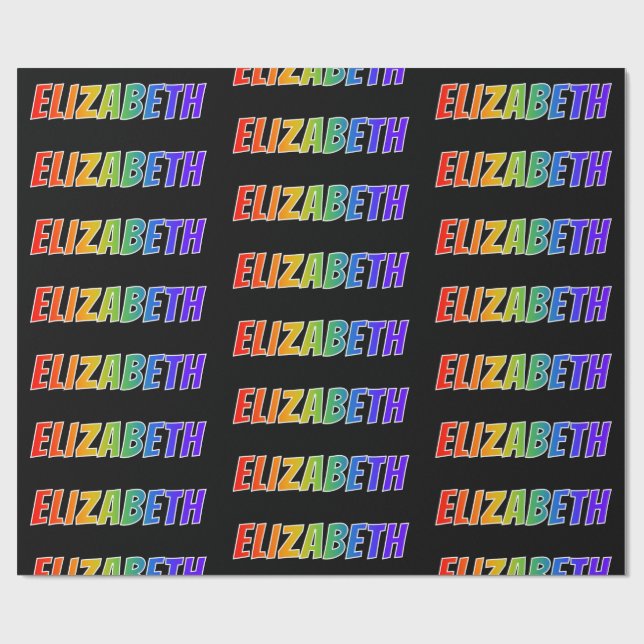 Rainbow First Name "ELIZABETH"; Fun & Colorful Wrapping Paper (Flat)