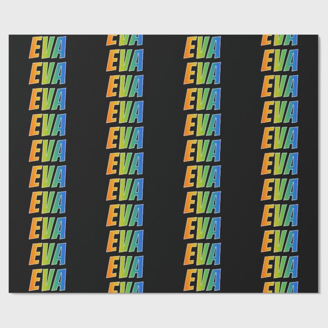 Rainbow First Name "EVA"; Fun & Colorful Wrapping Paper (Flat)