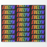 [ Thumbnail: Rainbow First Name "Evelyn"; Fun & Colorful Wrapping Paper ]