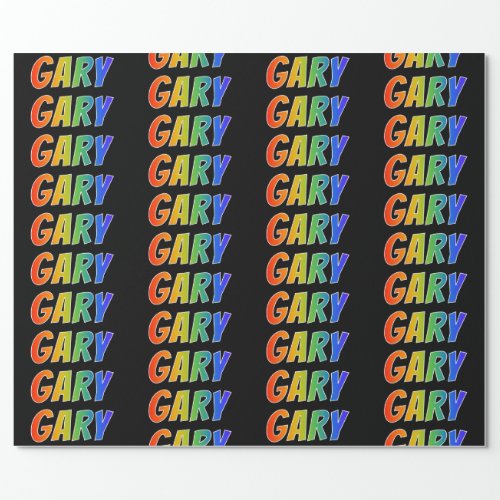 Rainbow First Name GARY Fun  Colorful Wrapping Paper