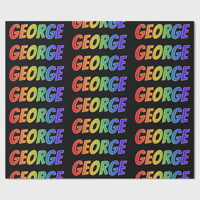 Rainbow First Name "GEORGE"; Fun & Colorful Wrapping Paper (Flat)