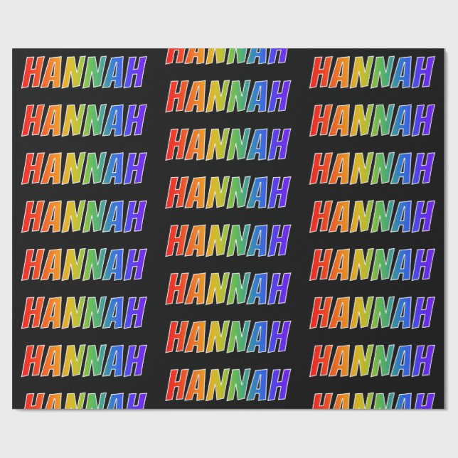 Rainbow First Name "HANNAH"; Fun & Colorful Wrapping Paper (Flat)