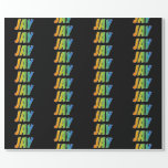 [ Thumbnail: Rainbow First Name "Jay"; Fun & Colorful Wrapping Paper ]