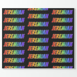 [ Thumbnail: Rainbow First Name "Jeremiah"; Fun & Colorful Wrapping Paper ]