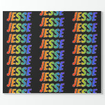 [ Thumbnail: Rainbow First Name "Jesse"; Fun & Colorful Wrapping Paper ]