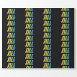 [ Thumbnail: Rainbow First Name "Jill"; Fun & Colorful Wrapping Paper ]