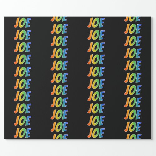 Rainbow First Name JOE Fun  Colorful Wrapping Paper