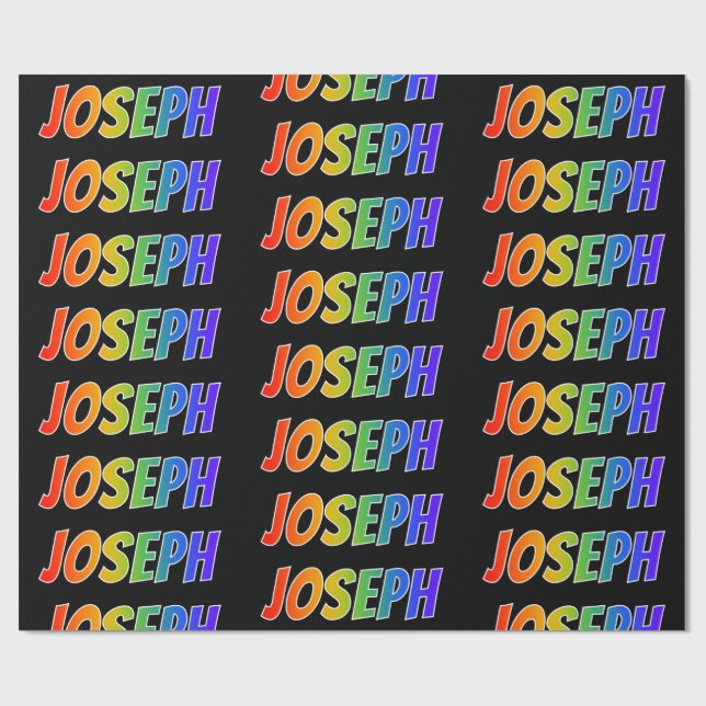 Rainbow First Name "JOSEPH"; Fun & Colorful Wrapping Paper (Flat)