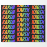 [ Thumbnail: Rainbow First Name "Karen"; Fun & Colorful Wrapping Paper ]