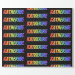 [ Thumbnail: Rainbow First Name "Katherine"; Fun & Colorful Wrapping Paper ]