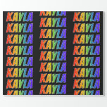 [ Thumbnail: Rainbow First Name "Kayla"; Fun & Colorful Wrapping Paper ]