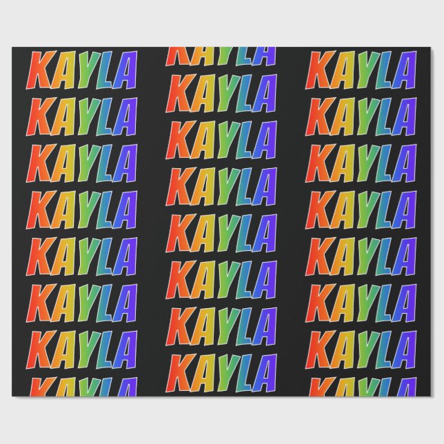 Rainbow First Name "KAYLA"; Fun & Colorful Wrapping Paper (Flat)