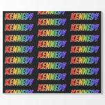 [ Thumbnail: Rainbow First Name "Kennedy"; Fun & Colorful Wrapping Paper ]