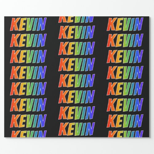 Rainbow First Name KEVIN Fun  Colorful Wrapping Paper