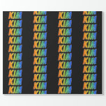 [ Thumbnail: Rainbow First Name "Kim"; Fun & Colorful Wrapping Paper ]