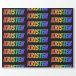 [ Thumbnail: Rainbow First Name "Kristen"; Fun & Colorful Wrapping Paper ]