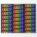 [ Thumbnail: Rainbow First Name "Kristy"; Fun & Colorful Wrapping Paper ]