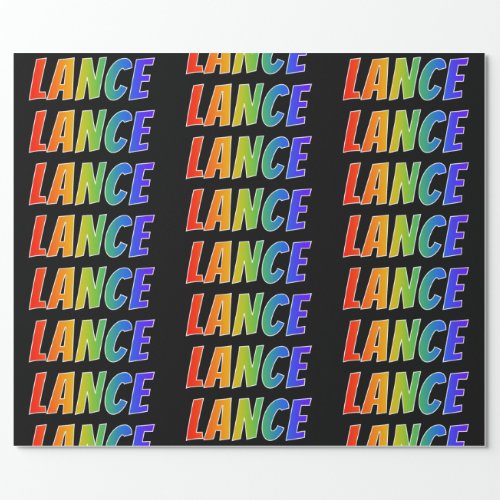 Rainbow First Name LANCE Fun  Colorful Wrapping Paper