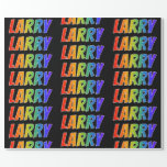 [ Thumbnail: Rainbow First Name "Larry"; Fun & Colorful Wrapping Paper ]