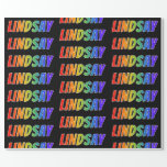 [ Thumbnail: Rainbow First Name "Lindsay"; Fun & Colorful Wrapping Paper ]