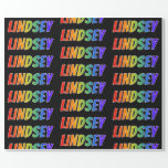 [ Thumbnail: Rainbow First Name "Lindsey"; Fun & Colorful Wrapping Paper ]