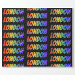 [ Thumbnail: Rainbow First Name "London"; Fun & Colorful Wrapping Paper ]