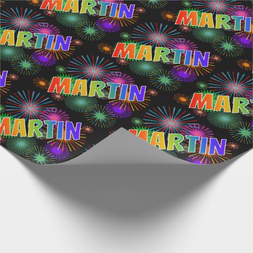 Rainbow First Name MARTIN  Fireworks Wrapping Paper