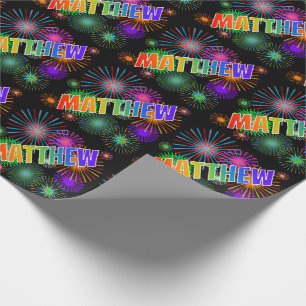 Rainbow First Name "MATTHEW" + Fireworks Wrapping Paper