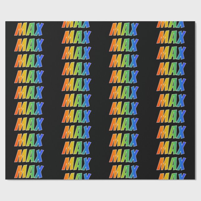 Rainbow First Name "MAX"; Fun & Colorful Wrapping Paper (Flat)