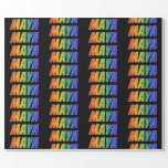 [ Thumbnail: Rainbow First Name "Maya"; Fun & Colorful Wrapping Paper ]