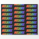 [ Thumbnail: Rainbow First Name "Melanie"; Fun & Colorful Wrapping Paper ]