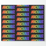 [ Thumbnail: Rainbow First Name "Michael"; Fun & Colorful Wrapping Paper ]