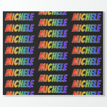 [ Thumbnail: Rainbow First Name "Michele"; Fun & Colorful Wrapping Paper ]