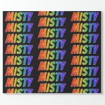 [ Thumbnail: Rainbow First Name "Misty"; Fun & Colorful Wrapping Paper ]