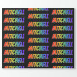 [ Thumbnail: Rainbow First Name "Mitchell"; Fun & Colorful Wrapping Paper ]