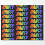 [ Thumbnail: Rainbow First Name "Nancy"; Fun & Colorful Wrapping Paper ]