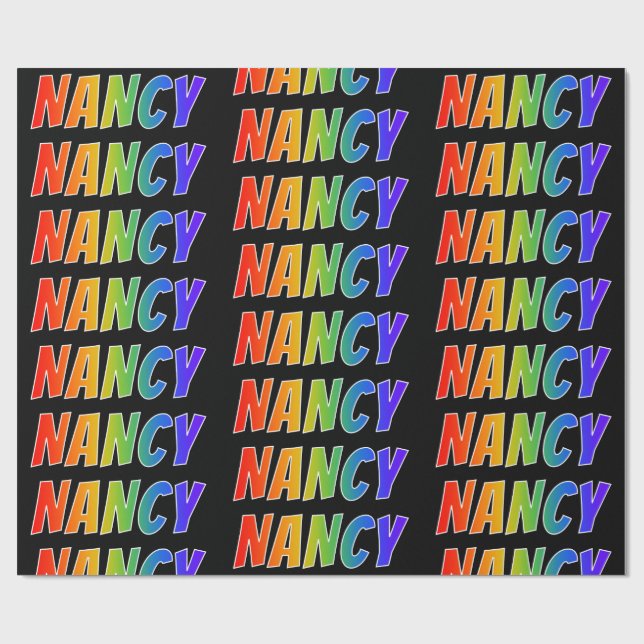 Rainbow First Name "NANCY"; Fun & Colorful Wrapping Paper (Flat)