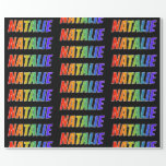 [ Thumbnail: Rainbow First Name "Natalie"; Fun & Colorful Wrapping Paper ]