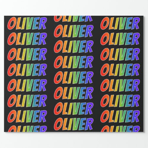 Rainbow First Name OLIVER Fun  Colorful Wrapping Paper